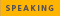 speaking